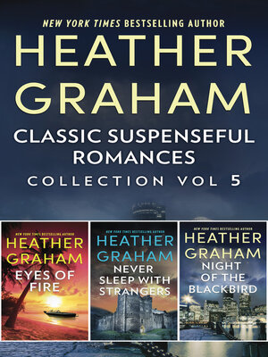 cover image of Classic Suspenseful Romances Collection Vol 5/Eyes of Fire/Never Sleep with Strangers/Night of the Blackbird